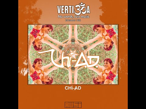 Chi-A.D. | Vertigoa 168