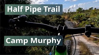 Half Pipe Trail, Camp Murphy, Jonathan Dickinson State Park