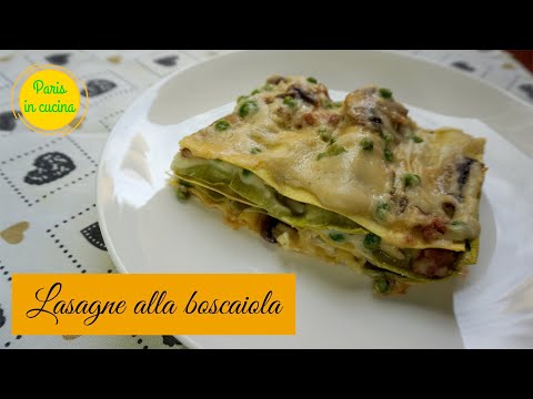 Lasagne alla boscaiola con Funghi, Salsicce e Piselli (SUB ENG-FRA-ESP-GER)