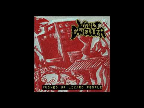 Vault Dweller - Fucked Up Lizard People (2016) Full Album HQ (Deathgrind)