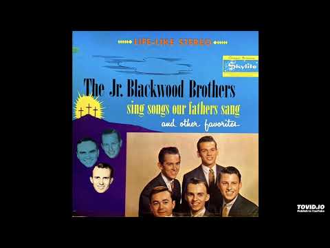 Sing Songs Our Fathers Sang LP [Steteo] - The Jr. Blackwood Brothers (1964) [Full Album]