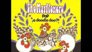 The Mayflowers-Who?- Album: Pop-a-doodle-doo?