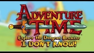 Adventure Time: Explore the Dungeon Because I DON'T KNOW! PC Gameplay *HD* 1080P Max Settings