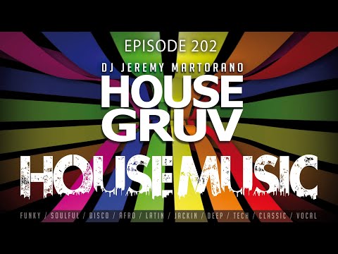 HOUSE GRUV 202 🌈 Uplifting Disco & Funky House Music DJ Mix