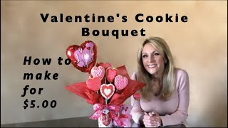 Valentine COOKIE BOUQUET with DOLLAR STORE items!
