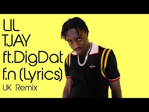 Lil Tjay - F.N (UK Remix ) ft. DigDat (Official Lyrics)