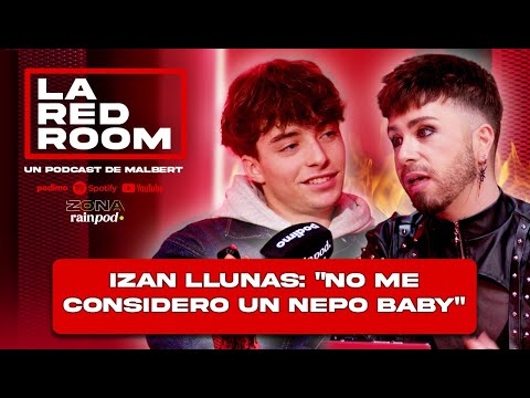 IZAN LLUNAS: "I do not consider myself a NEPO BABY" | The Red Room 5x04