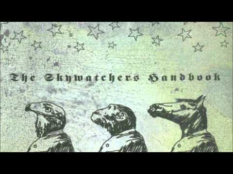 Skywatchers - Keep Watching The Sky