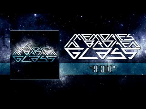 Memories in Broken Glass - Recode (Recode 2013)