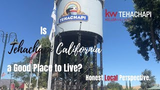 Is Tehachapi California a Good Place to Live Honest Local Perspective. 