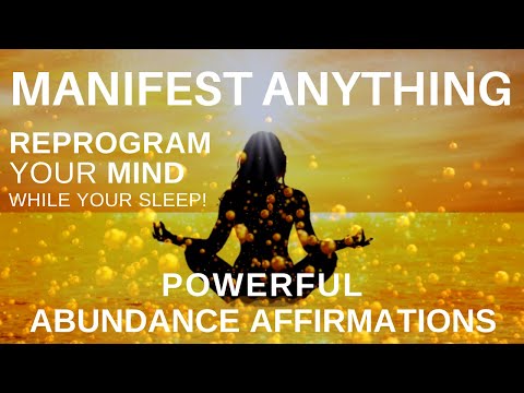 Manifest Abundance! Sleep Meditation with Powerful Abundance Affirmations - Reprogram your Mind