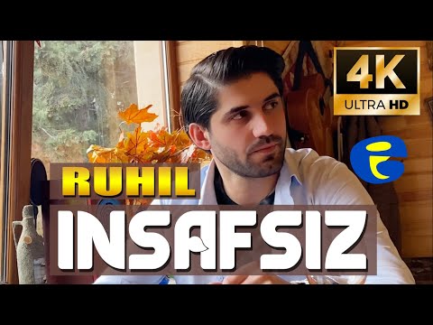 Ruhil - Insafsiz (4K klip) 2022