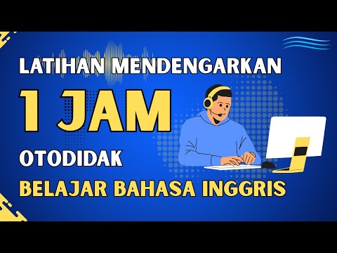 1 Jam latihan mendengarkan kalimat bahasa Inggris belajar otodidak berbahasa pelan mudah I Ep. 199
