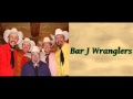The Old Chisholm Trail - The Bar J Wranglers