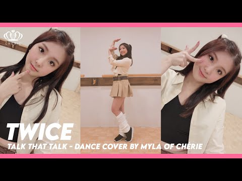 [MYLA OF CHÉRIE DANCE COVER] TWICE (트와이스) - TALK THAT TALK
