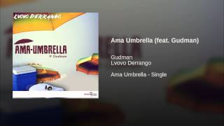 Ama Umbrella (feat. Gudman)