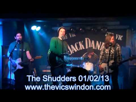 The Shudders 1st February 2013 The Vic Swindon