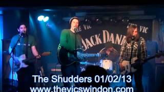 The Shudders 1st February 2013 The Vic Swindon