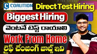 🔥ఇంటి నుండి వర్క్ చేసుకోవచ్చు | Direct Test | Remote Jobs from Coaliti