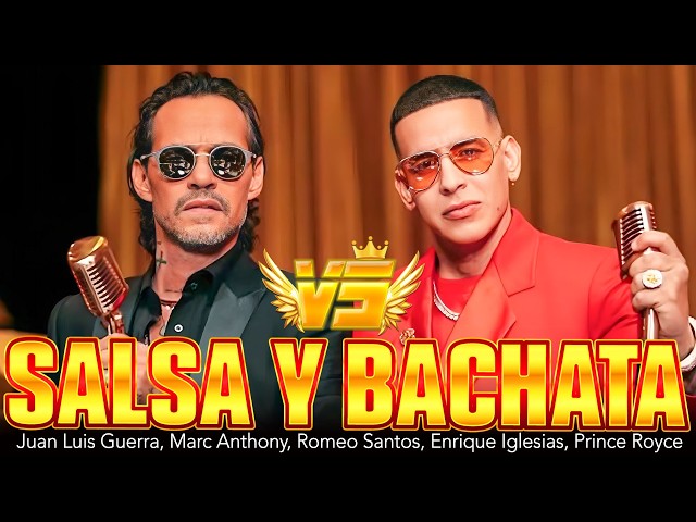 MIX SALSA Y BACHATA LO MEJOR - DADDY YANKEE, PRINCE ROYCE, MARC ANTHONY, ROMEO SANTOS, SHAKIRA Y MÁS