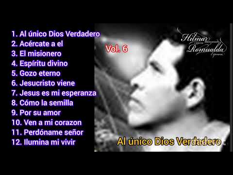 HILMAR MANZANEDO 🎵 VOLUMEN 6 🎵 AUDIO OFICIAL (AL UNICO DIOS VERDADERO) ÁLBUM COMPLETO
