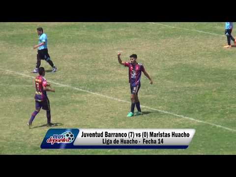 JUVENTUD BARRANCO (7) vs (0) MARISTAS HUACHO - FÚTBOL HUACHANO - FECHA 14/2018.