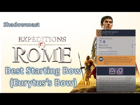 Best Starting Bow (Eurytus's Bow) - Expeditions: Rome