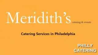 Catering Philadelphia Events And Parties