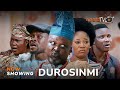 Durosinmi - Latest Yoruba Movie 2024 Drama Taiwo Ibikunle, Bukola Ikumola, Efiwe,  Akinola Akano