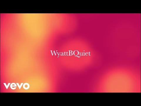 WyattBQuiet - Only The Mad Ones (Official Lyric Video)