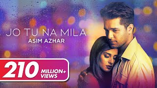 Asim Azhar - Jo Tu Na Mila (Official Video)  VYRL 