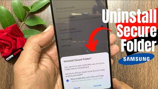 How to Uninstall Secure Folder in Samsung Galaxy A70
