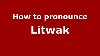 How to pronounce Litwak