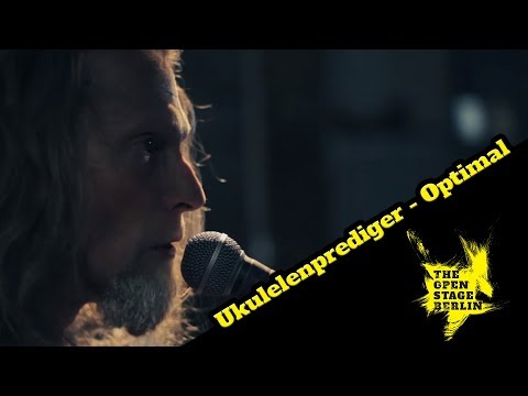 Ukulelenprediger - Optimal - The Open Stage Berlin