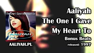 Aaliyah - The One I Gave My Heart To (Bonus Beats) [AaliyahPL]