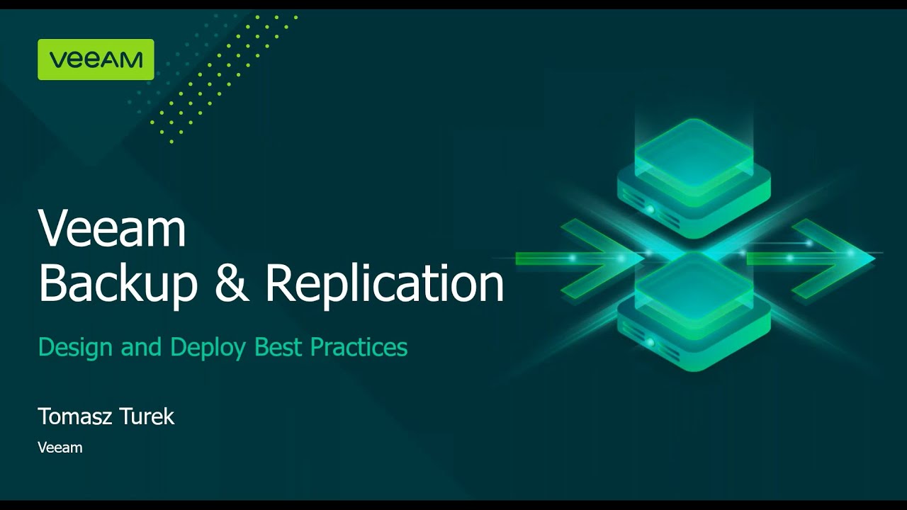 Veeam Backup & Replication – Design and Deploy Best Practices  video