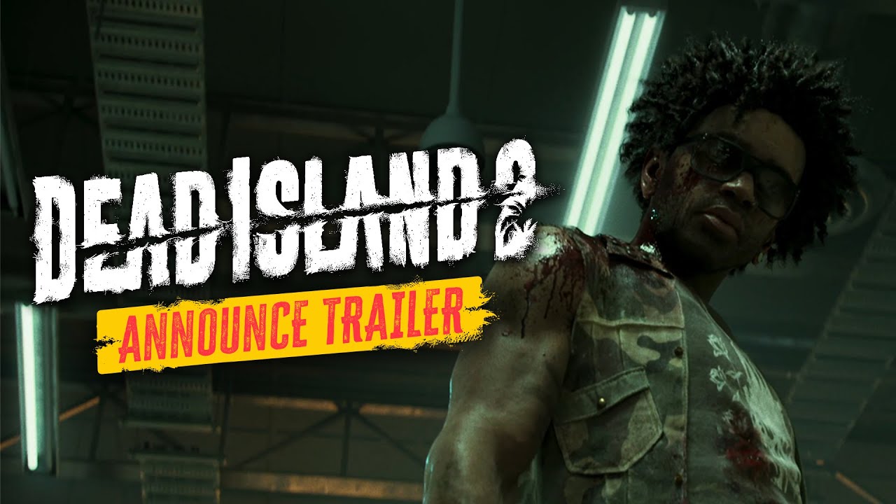 Dead Island 2 : le trailer