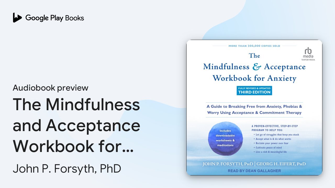 The Mindfulness and Acceptance Workbook for… by Georg H. Eifert, PhD · Audiobook preview