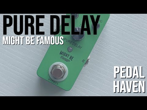 Pure Delay | Might Be Famous | Demo