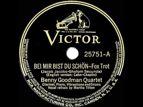 1937 Benny Goodman Quartet - Bei Mir Bist Du Schön (Parts 1 & 2) (Martha Tilton, vocal)