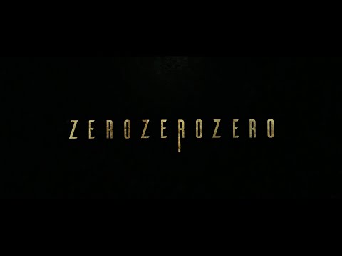 ZeroZeroZero – Title Sequence