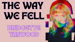 The Way We Fell - Original Song Performed By Bridgette Yarwood & Her Soulful Band