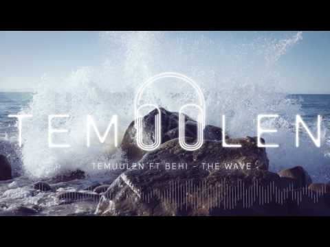 Temuulen ft Behi-The Wave