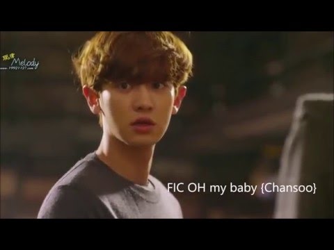 CHANSOO - Fic OH my baby [CHANSOO] - I think i #OHMYBABY