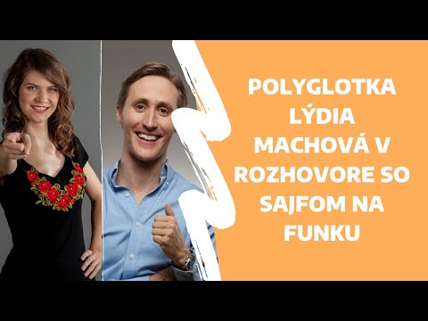 Polyglotka Lýdia Machová v rozhovore so Sajfom na Funku