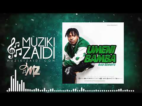 Bad Bero - Umenibamba (Official Audio)