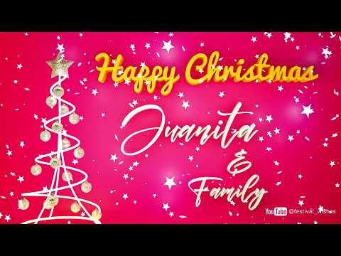 Juanita #Christmas #special #video #wish Happy Christmas song - Happy Christmas wishes to you