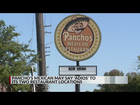 Pancho's Mexican may say 'adios' to 2 restaurants