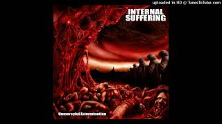 Internal Suffering - Unmercyful Extermination
