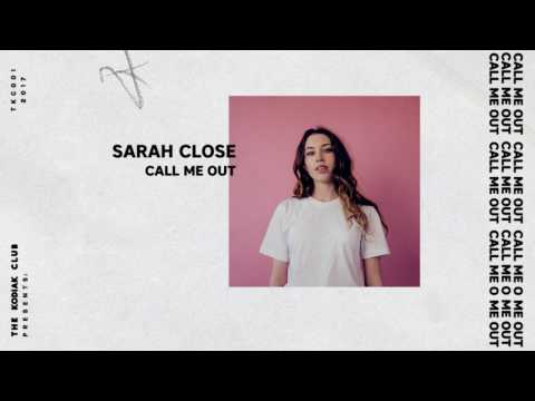 Sarah Close - Call Me Out (Official Audio & Lyrics)